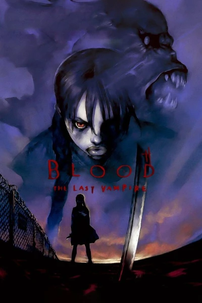 სისხლი: უკანასკნელი ვამპირი | Blood: The Last Vampire